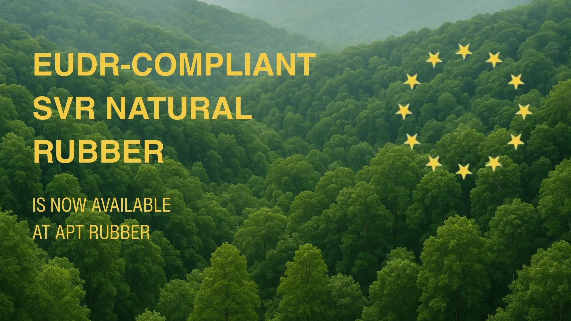 EUDR-Compliant SVR Rubber with forest in background